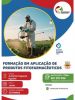 FORMA&Ccedil;&Atilde;O EM APLICA&Ccedil;&Atilde;O DE PRODUTOS FITOFARMAC&Ecirc;UTICOS 